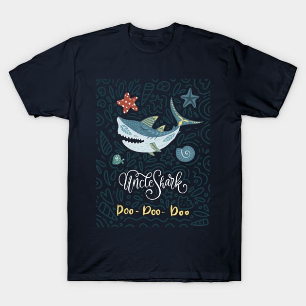 Uncle Shark Doo Doo Doo T-Shirt by JunkyDotCom